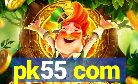pk55 com